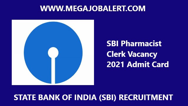 SBI Pharmacist Clerk Vacancy 2021 Admit Card