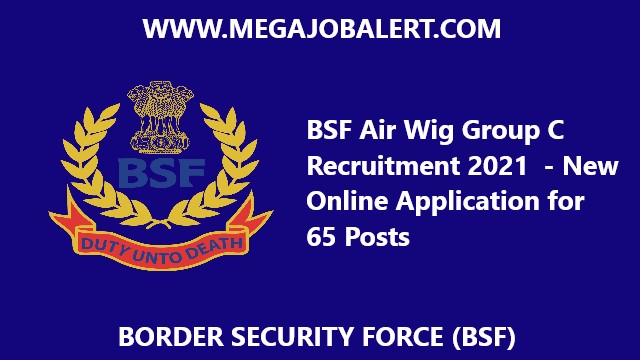 BSF Air Wing Group C Recruitment 2021