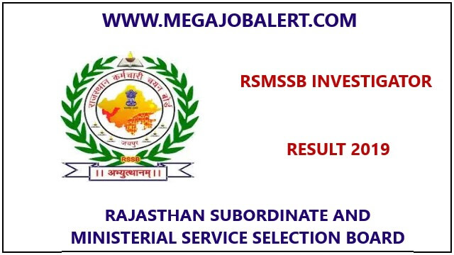 Rajasthan RSMSSB Investigator Result 2019