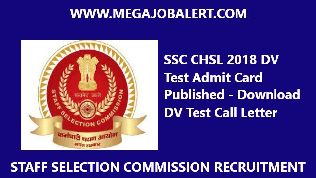SSC CHSL 2018 DV Test Admit Card