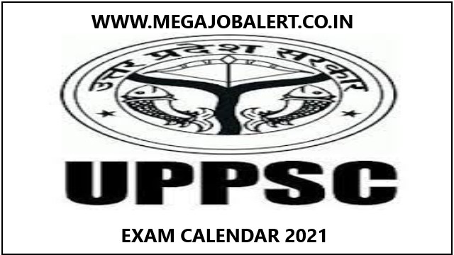 UPPSC New Exam Calendar 2021