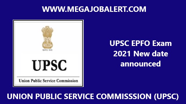 UPSC EPFO Exam 2021 New date