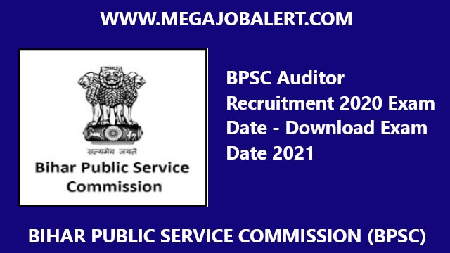 BPSC Auditor Recruitment 2020 Exam Date