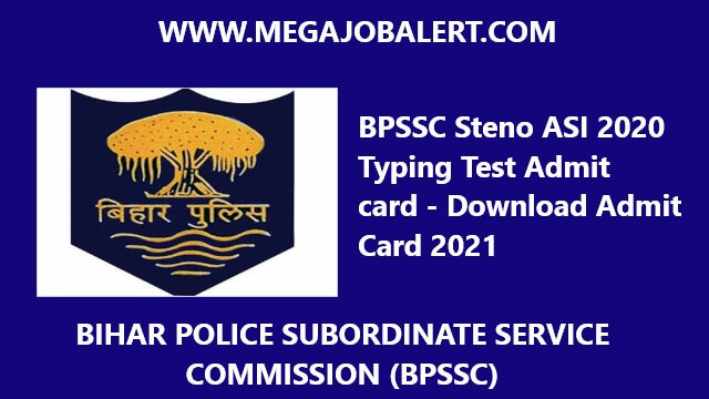 BPSSC Steno ASI 2020 Typing Test Admit card