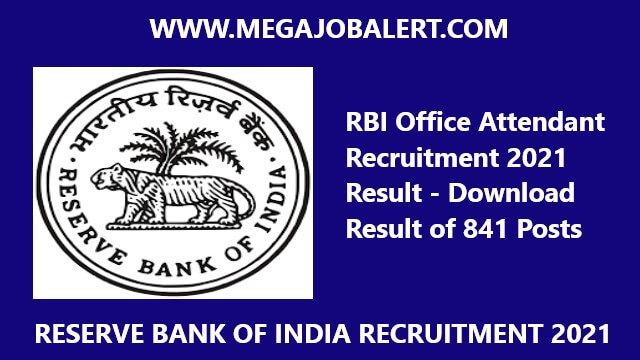 RBI Office Attendant Recruitment 2021 Result – Download Result of 841 Posts