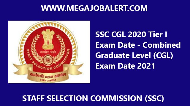 SSC CGL 2020 Tier I Exam Date