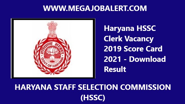 Haryana HSSC Clerk Vacancy 2019 Score Card 2021