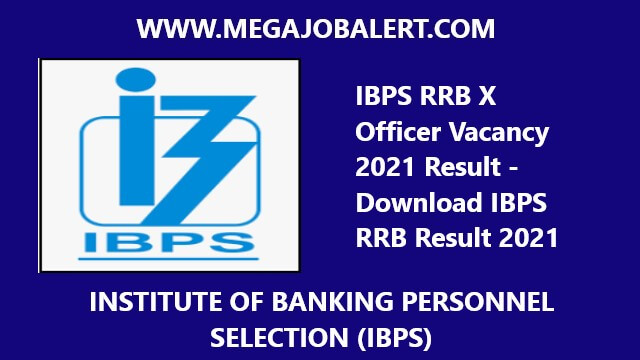 IBPS RRB X Officer Vacancy 2021 Result