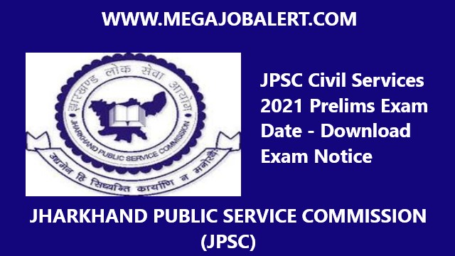 JPSC Civil Services 2021 Prelims Exam Date