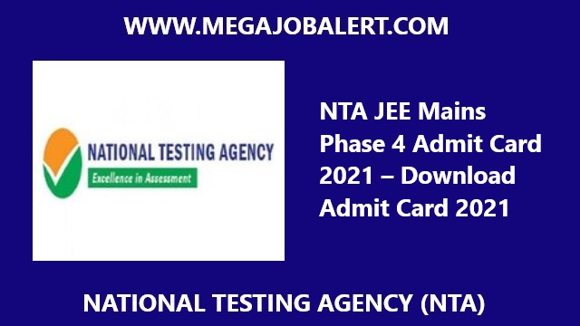 NTA JEE Mains Phase 4 Admit Card 2021