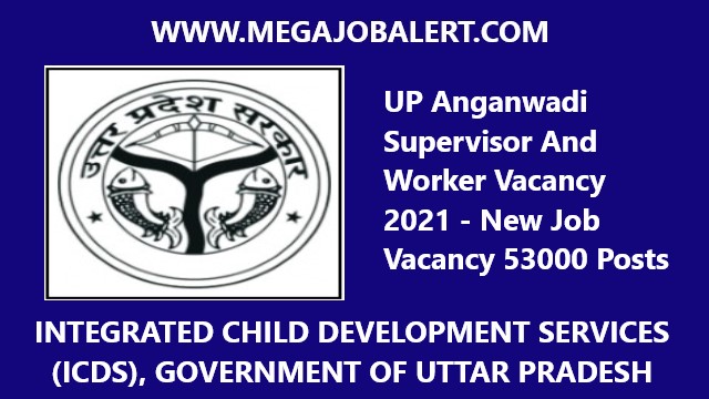 UP Anganwadi Supervisor And Worker Vacancy 2021