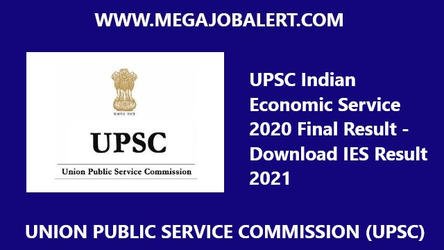 UPSC Indian Economic Service 2020 Final Result