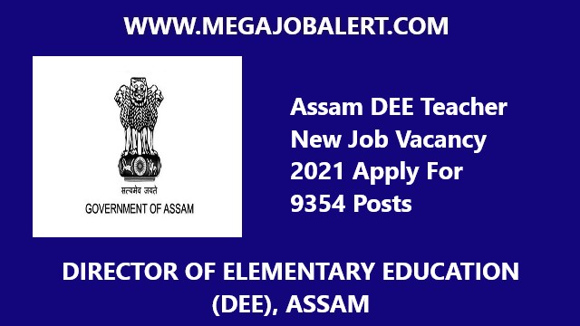 Assam DEE Teacher New Job Vacancy 2021