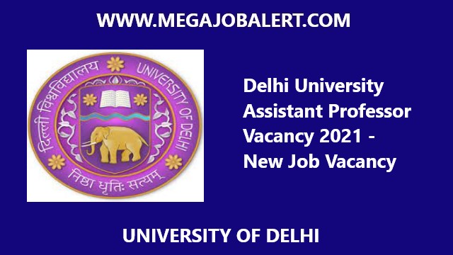 Delhi University Assistant Professor Vacancy 2021