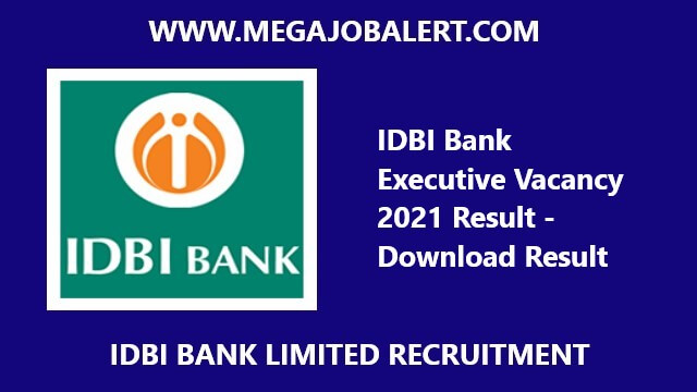 IDBI Bank Executive Vacancy 2021 Result – Download Result