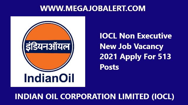 IOCL Non Executive New Job Vacancy 2021