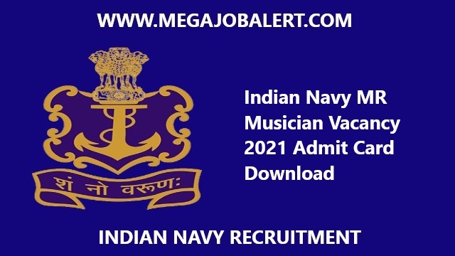 Indian Navy MR Musician Vacancy 2021 Admit Card