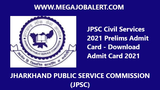 JPSC Civil Services 2021 Prelims Admit Card
