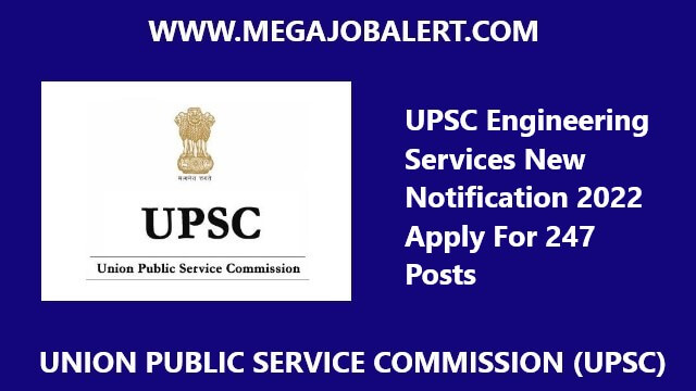 UPSC Engineering Services New Notification 2022