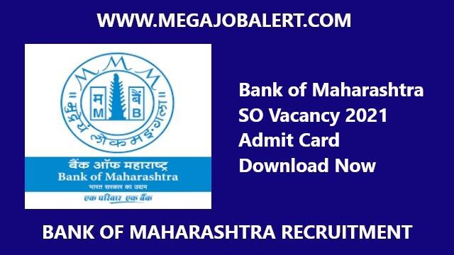 Bank of Maharashtra SO Vacancy 2021 Admit Card