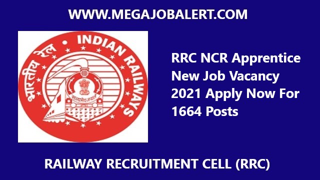 RRC NCR Apprentice New Job Vacancy 2021 Apply Now For 1664 Posts