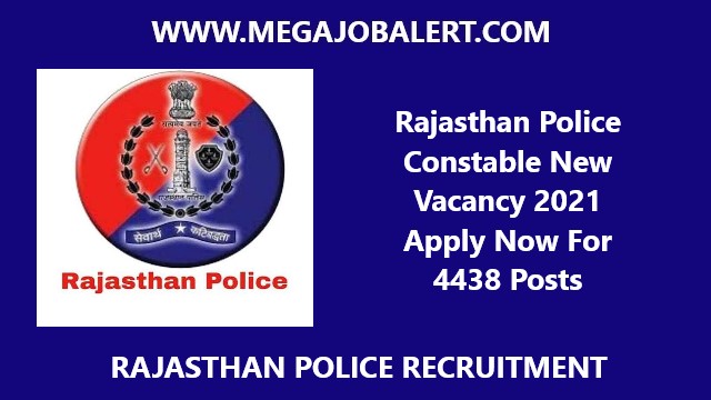 Rajasthan Police Constable New Vacancy 2021