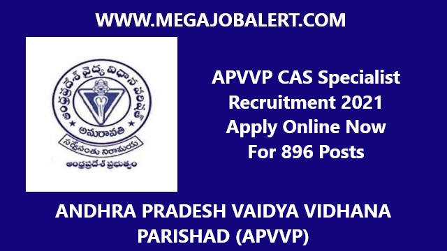 APVVP CAS Specialist Recruitment 2021