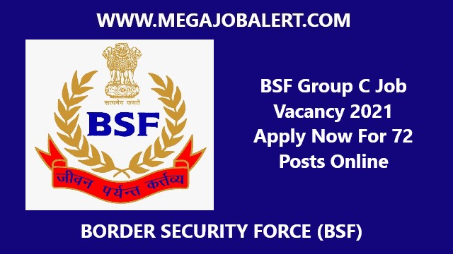 BSF Group C Job Vacancy 2021