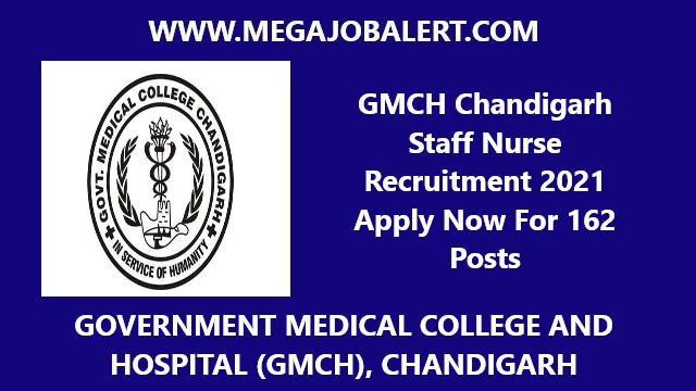 GMCH Chandigarh Staff Nurse Recruitment 2021