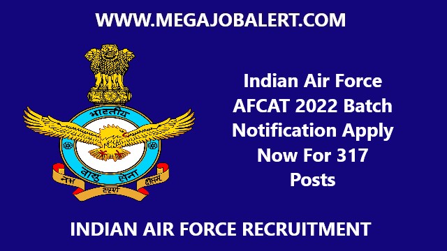 Indian Air Force AFCAT 2022 Batch Notification