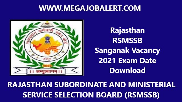 Rajasthan RSMSSB Sanganak Vacancy 2021 Exam Date