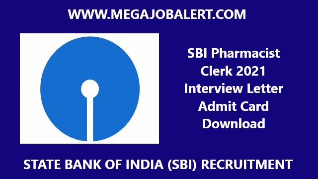 SBI Pharmacist Clerk 2021 Interview Letter Admit Card Download