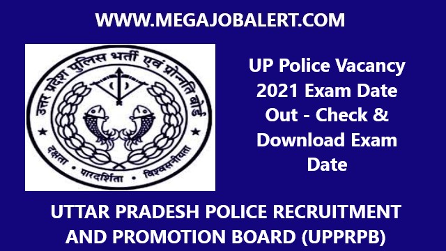 UP Police Vacancy 2021 Exam Date
