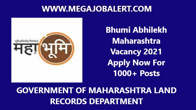 Bhumi Abhilekh Maharashtra Vacancy 2021 Apply Now For 1000+ Posts
