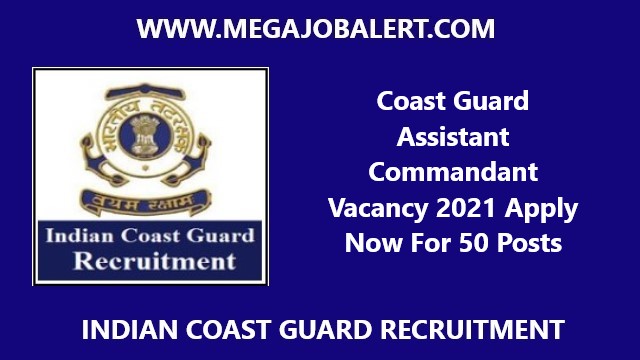 Coast Guard Assistant Commandant Vacancy 2021
