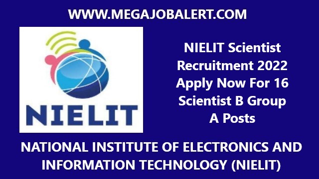 NIELIT Scientist Recruitment 2022