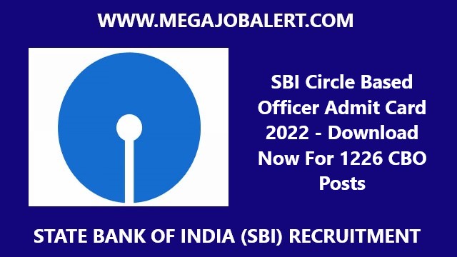 SBI Circle Based Officer Admit Card 2022