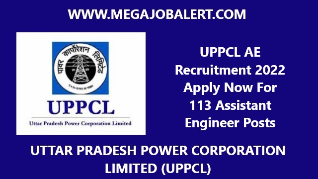 UPPCL Assistant Engineer Recruitment 2022 – Apply Now For 113 AE Vacancies