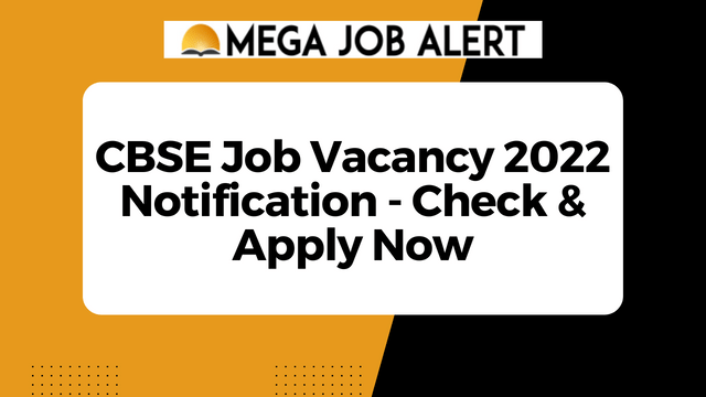 CBSE Job Vacancy 2022 Notification – Check & Apply Now